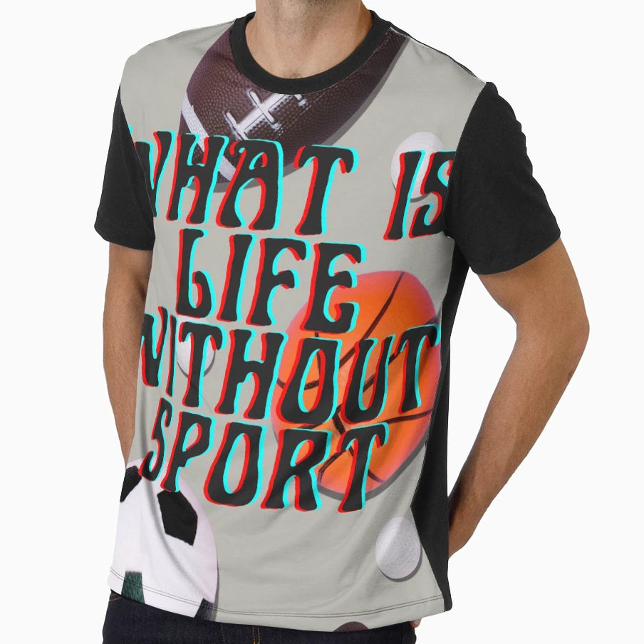What Is Life Without Sport T-Shirt - Streetwear Style for Adults - T-Shirt, Sweatshirt, Hoodie