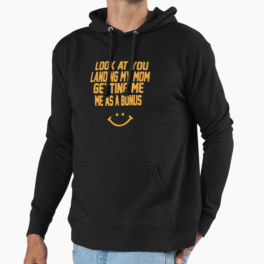 You Landing My Mom Getting Me As Hoodie - Casual Everyday Wear Men Women - T-Shirt, Sweatshirt, Hoodie