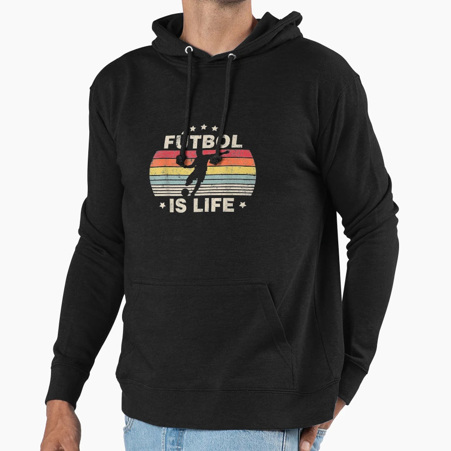 Futbol Is Life Soccer Hoodie - Unique Graphic Unisex - T-Shirt, Sweatshirt, Hoodie