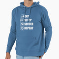 Eat Sleep Soccer Repeat Hoodie - Aesthetic Graphic for Adults - T-Shirt, Sweatshirt, Hoodie