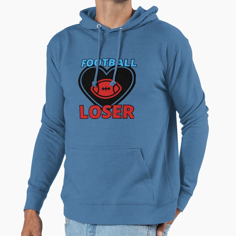 Fantasy Football Loser Hoodie - Fun Novelty Design Unisex - T-Shirt, Sweatshirt, Hoodie