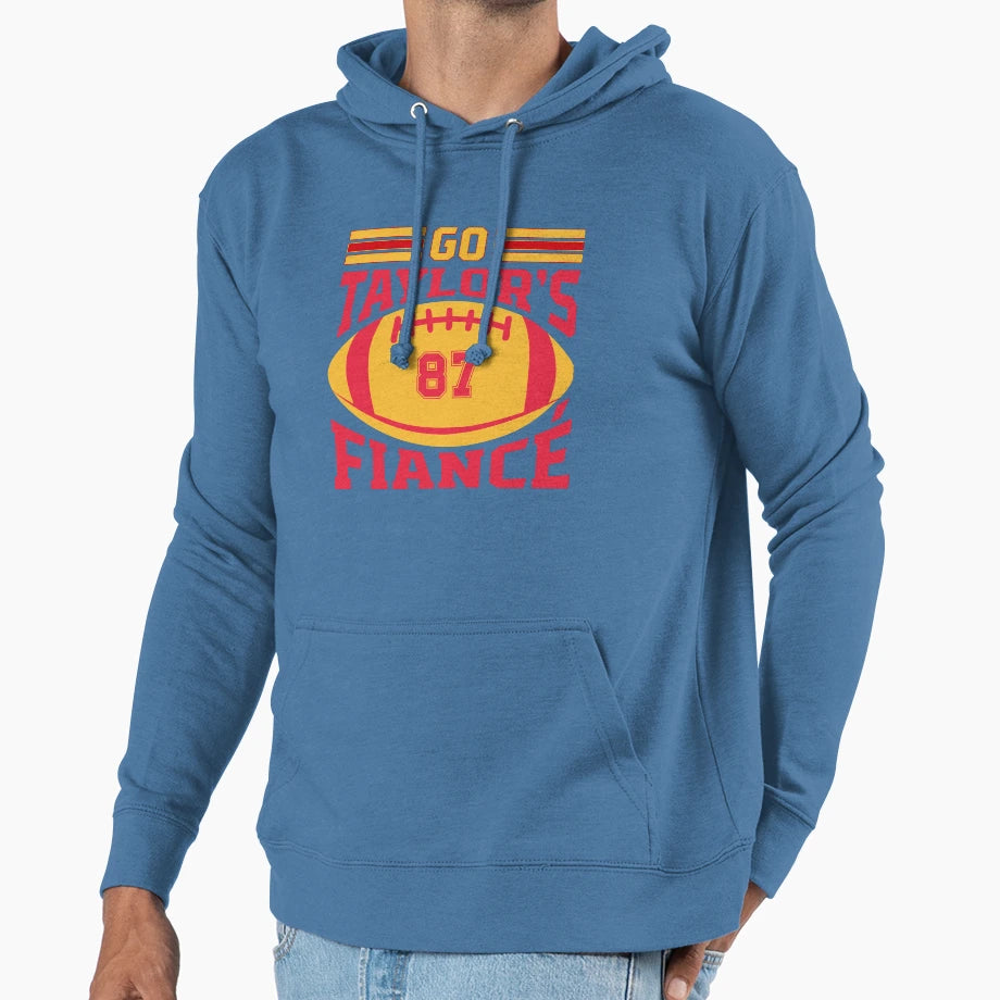 Go Taylors Fiance Hoodie - Novelty Apparel Unisex - T-Shirt, Sweatshirt, Hoodie