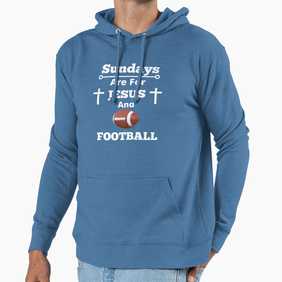 Sundays Are Jesus And Football Hoodie - Streetwear Style for Adults - T-Shirt, Sweatshirt, Hoodie