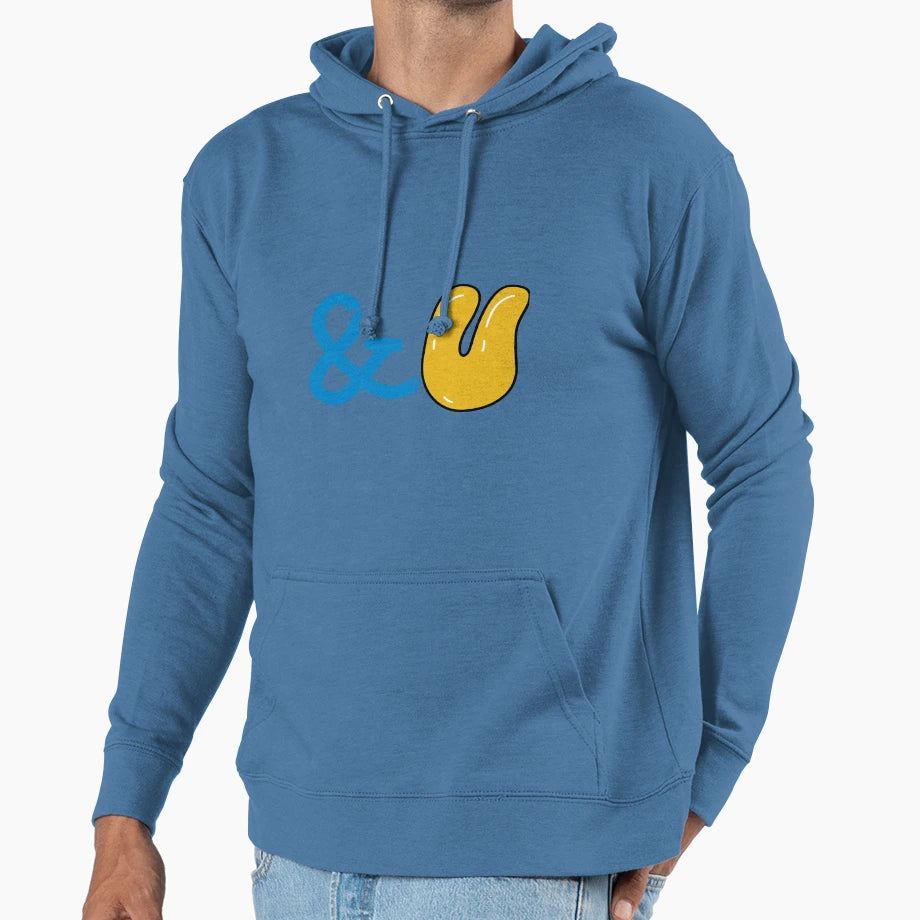 And You Hoodie - Fun Novelty Design Men Women - T-Shirt, Sweatshirt, Hoodie