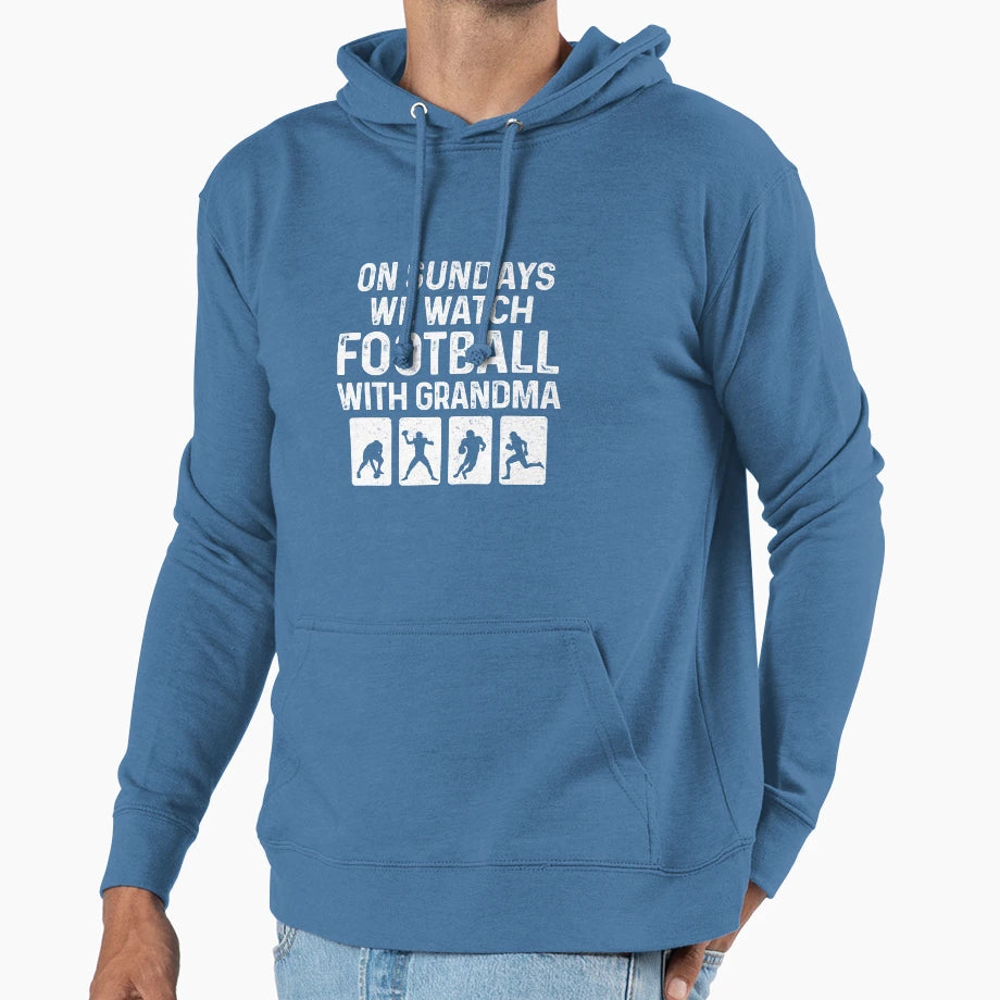 Sundays We Watch Football Grandma Love Hoodie - Custom Art Print Men Women - T-Shirt, Sweatshirt, Hoodie