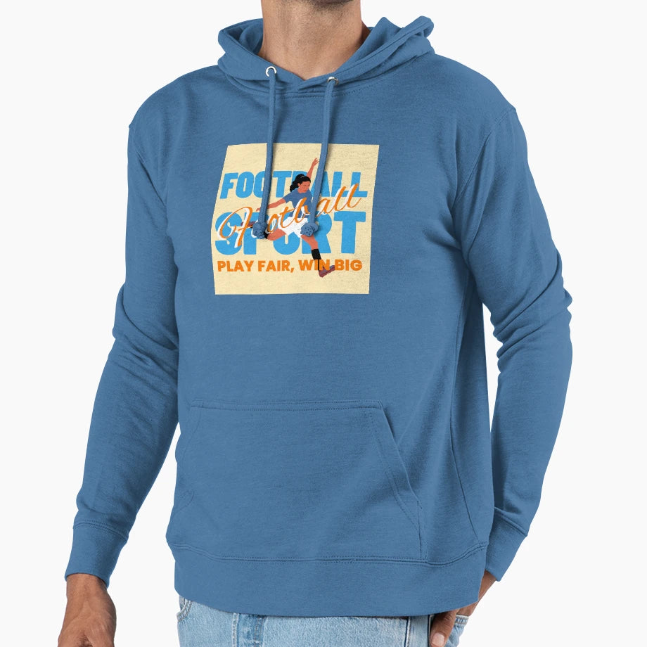 Football Play Fair Win Big Hoodie - Graphic Print Unisex - T-Shirt, Sweatshirt, Hoodie