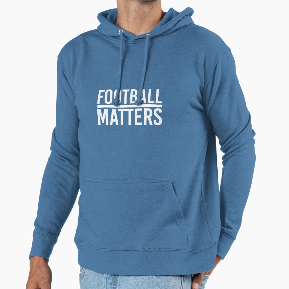 Football Matters Hoodie - Custom Art Print for Adults - T-Shirt, Sweatshirt, Hoodie