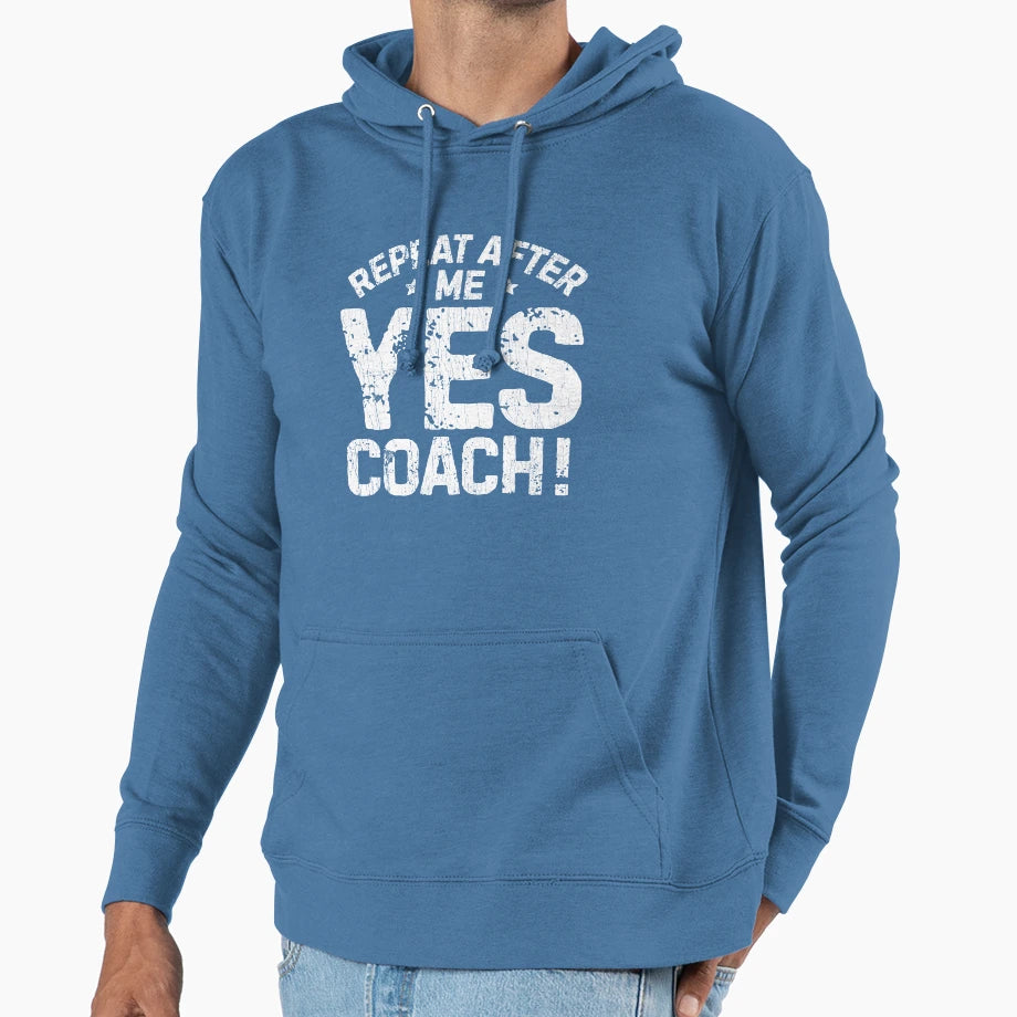 Repeat After Me Yes Coach Soccer T-Shirt - Unique Graphic for Adults - T-Shirt, Sweatshirt, Hoodie