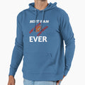 Best Fan American Football Ever Hoodie - Casual Everyday Wear Unisex - T-Shirt, Sweatshirt, Hoodie