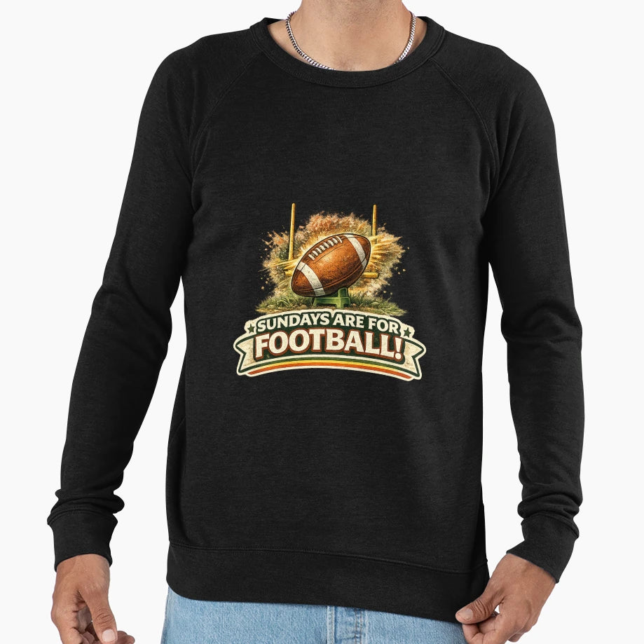 Sundays Are Football Sports Sweatshirt - Novelty Apparel Men Women - T-Shirt, Sweatshirt, Hoodie