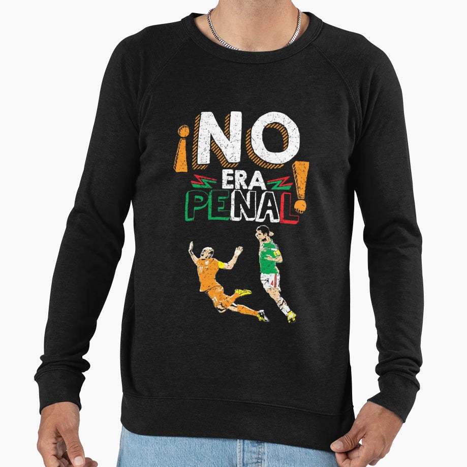 No Era Penal Sweatshirt - Trendy Graphic Men Women - T-Shirt, Sweatshirt, Hoodie
