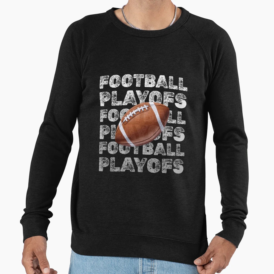 Football Playoffs Game Day Energy Sweatshirt - Novelty Apparel Men Women - T-Shirt, Sweatshirt, Hoodie