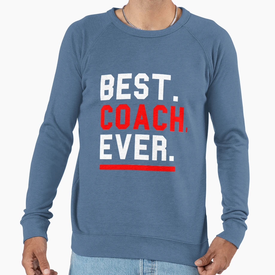 Best Coach Ever Sweatshirt - Minimalist Print Men Women - T-Shirt, Sweatshirt, Hoodie