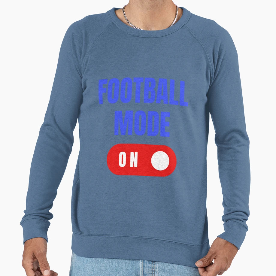Football Mode Football Lover Gift Sweatshirt - Custom Art Print for Adults - T-Shirt, Sweatshirt, Hoodie