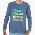 Eat Sleep Soccer Repeat Sweatshirt - Unique Graphic Unisex - T-Shirt, Sweatshirt, Hoodie