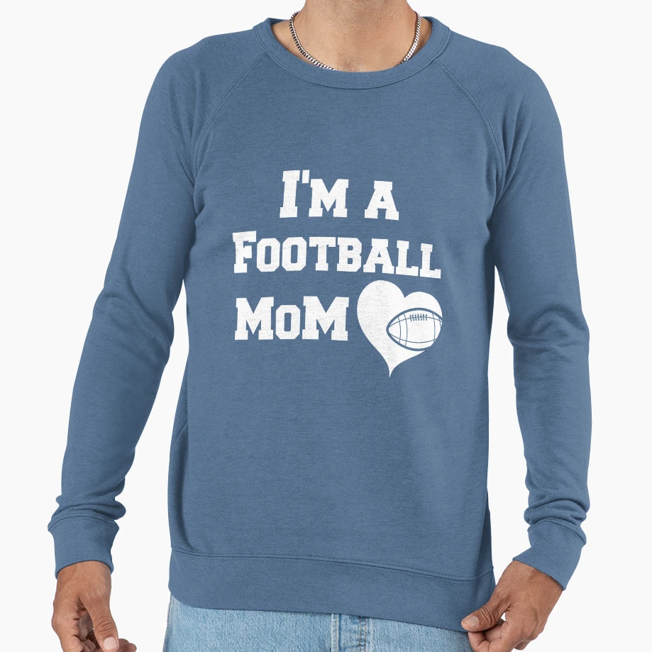 American Football Mother Sweatshirt - Fun Novelty Design Men Women - T-Shirt, Sweatshirt, Hoodie