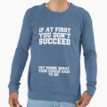 Succeed More Sweatshirt - Minimalist Print Unisex - T-Shirt, Sweatshirt, Hoodie