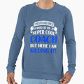 Be Super Coach Sweatshirt - Novelty Apparel Unisex - T-Shirt, Sweatshirt, Hoodie