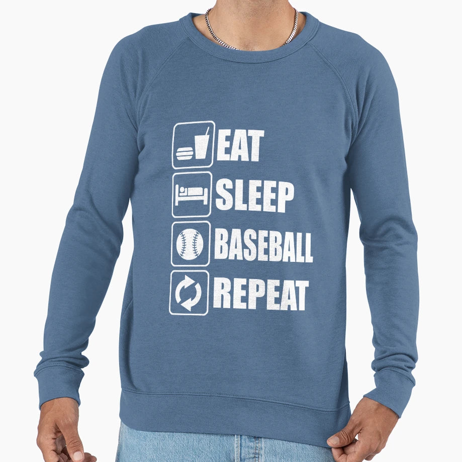 Eat Sleep Baseball Repeat Sweatshirt - Unique Graphic Men Women - T-Shirt, Sweatshirt, Hoodie