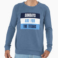 Sundays Are Titans Tennessee Sweatshirt - Minimalist Print for Adults - T-Shirt, Sweatshirt, Hoodie
