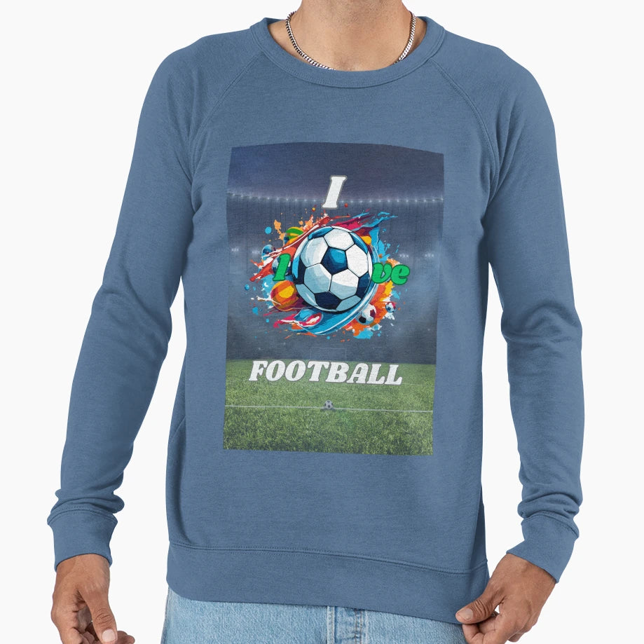 I Love Football Sweatshirt - Casual Everyday Wear Unisex - T-Shirt, Sweatshirt, Hoodie