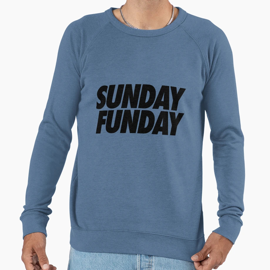 Sunday Funday Sweatshirt - Graphic Print for Adults - T-Shirt, Sweatshirt, Hoodie