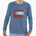 Saturdays Are All About Football T-Shirt - Minimalist Print for Adults - T-Shirt, Sweatshirt, Hoodie