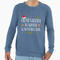 Most Likely To Watch All Football Sweatshirt - Fun Novelty Design Unisex - T-Shirt, Sweatshirt, Hoodie
