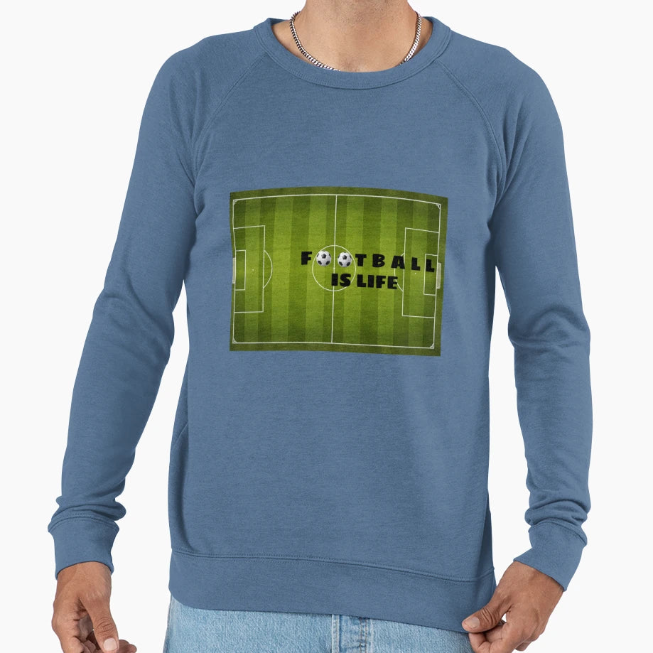 Football Is Life Sweatshirt - Graphic Print Men Women - T-Shirt, Sweatshirt, Hoodie