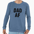 Dad Af Sweatshirt - Fun Novelty Design for Adults - T-Shirt, Sweatshirt, Hoodie