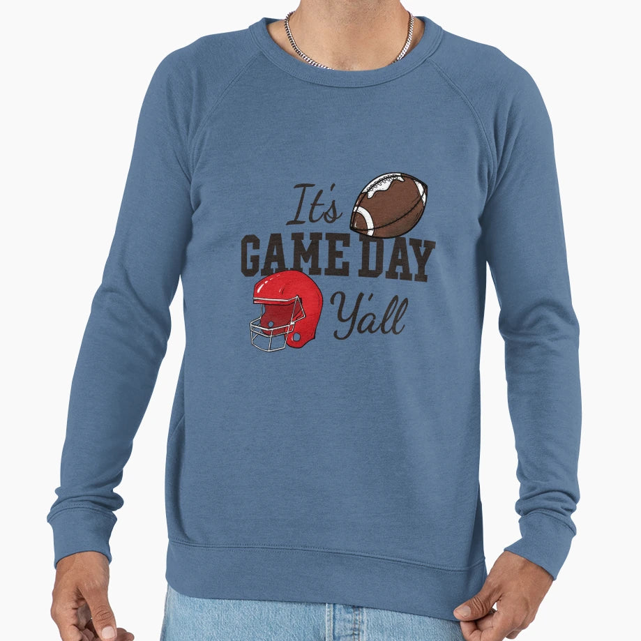 Football Its Game Day Yall Sweatshirt - Novelty Apparel Men Women - T-Shirt, Sweatshirt, Hoodie