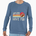 I Just Hope Both Teams Have Fun Or Sweatshirt - Custom Art Print Unisex - T-Shirt, Sweatshirt, Hoodie