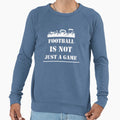 Football Is Not Just Game Sweatshirt - Trendy Graphic for Adults - T-Shirt, Sweatshirt, Hoodie