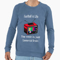 Football Is Life Rest Is Just Sweatshirt - Minimalist Print for Adults - T-Shirt, Sweatshirt, Hoodie