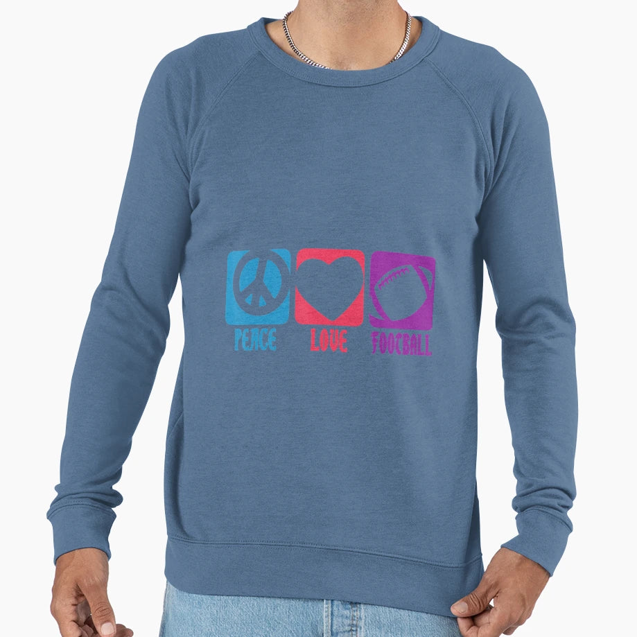 Peace Love And Football Sweatshirt - Novelty Apparel Men Women - T-Shirt, Sweatshirt, Hoodie