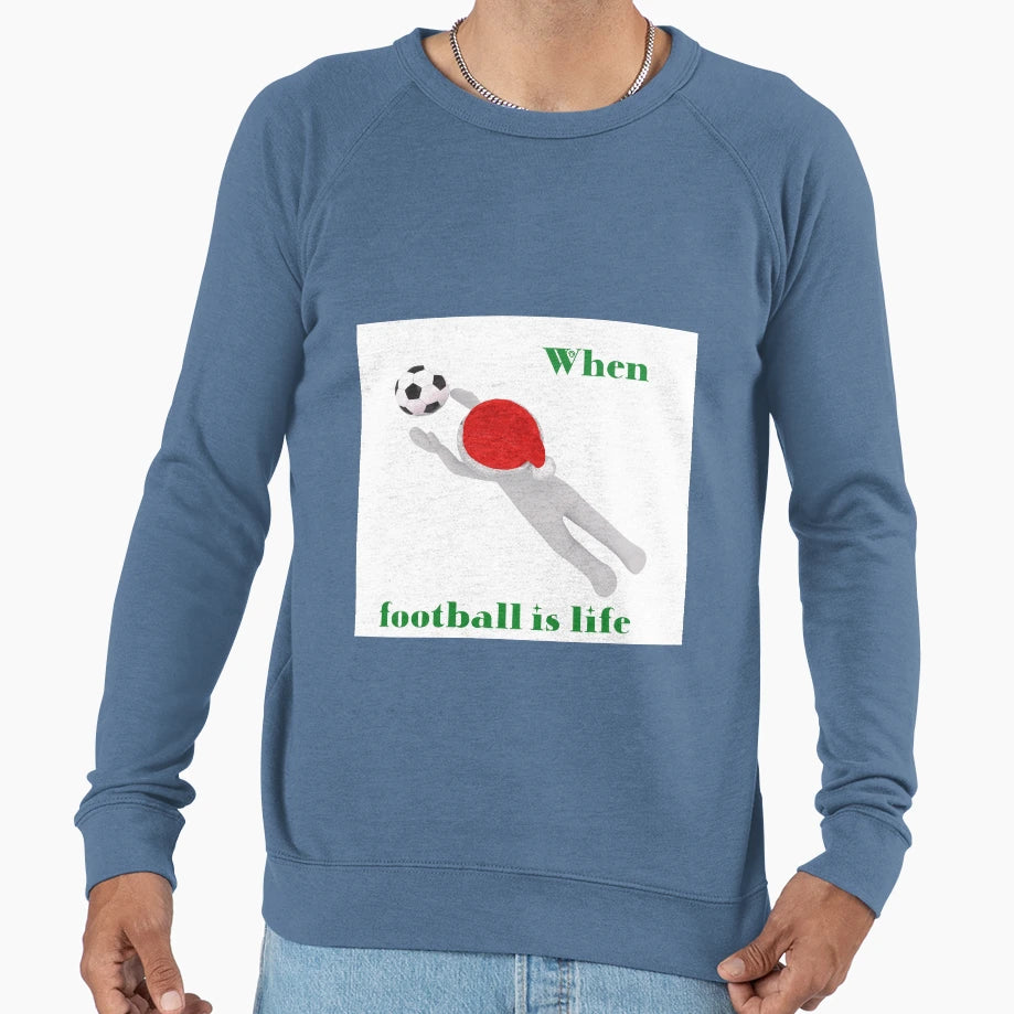 Football Is My Life Sweatshirt - Aesthetic Graphic Men Women - T-Shirt, Sweatshirt, Hoodie