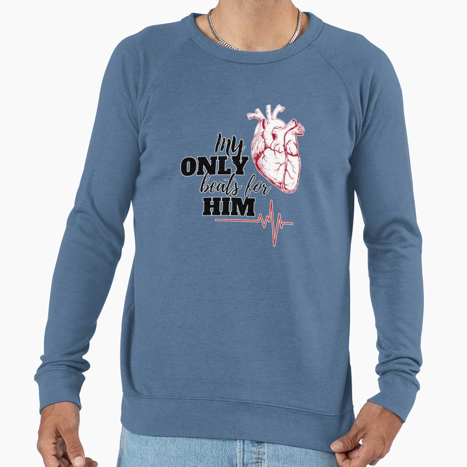 My Heart Only Beats Him Couple Sweatshirt - Graphic Print for Adults - T-Shirt, Sweatshirt, Hoodie