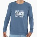 Coach Best Coach Ever Coach Senior Sweatshirt - Minimalist Print Unisex - T-Shirt, Sweatshirt, Hoodie