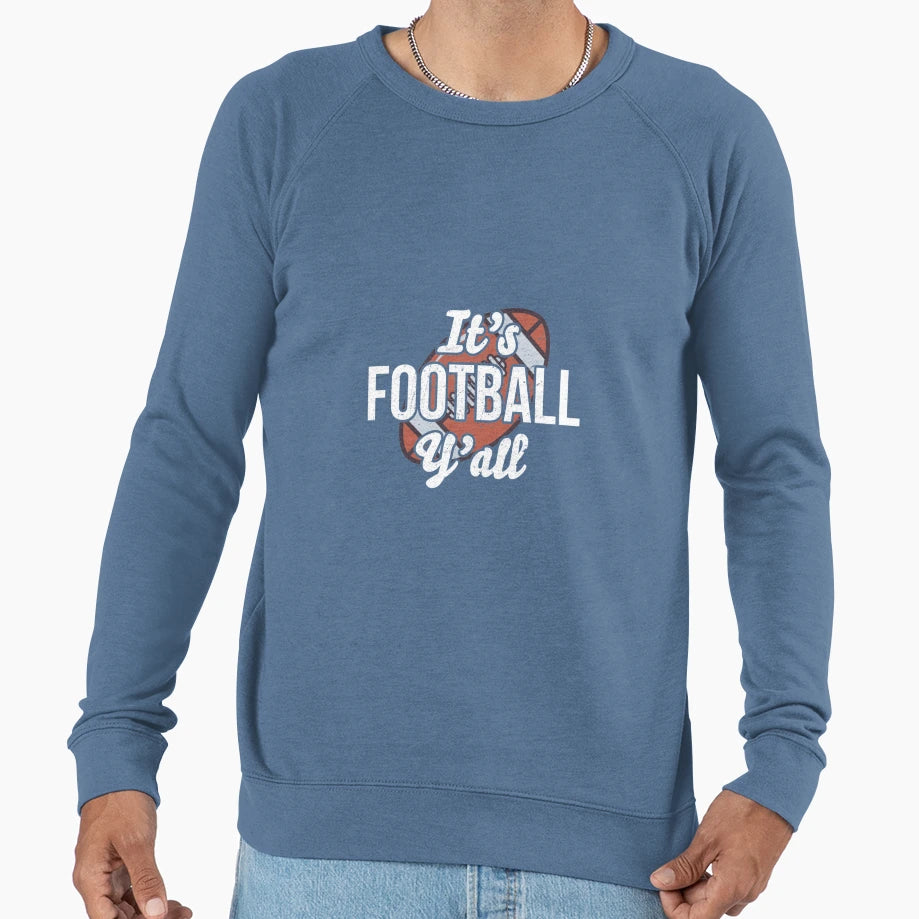 Best Seller Its Football Yall Sweatshirt - Minimalist Print Men Women - T-Shirt, Sweatshirt, Hoodie