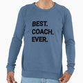 Best Coach Ever Sweatshirt - Custom Art Print for Adults - T-Shirt, Sweatshirt, Hoodie