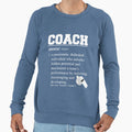 Coach Definition Funny Coach Sweatshirt - Fun Novelty Design Men Women - T-Shirt, Sweatshirt, Hoodie