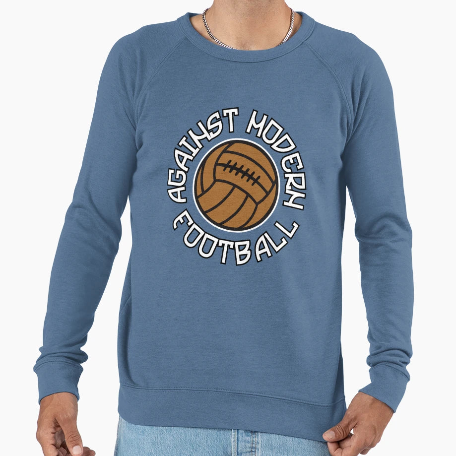 Against Modern Football 1 Sweatshirt - Streetwear Style for Adults - T-Shirt, Sweatshirt, Hoodie