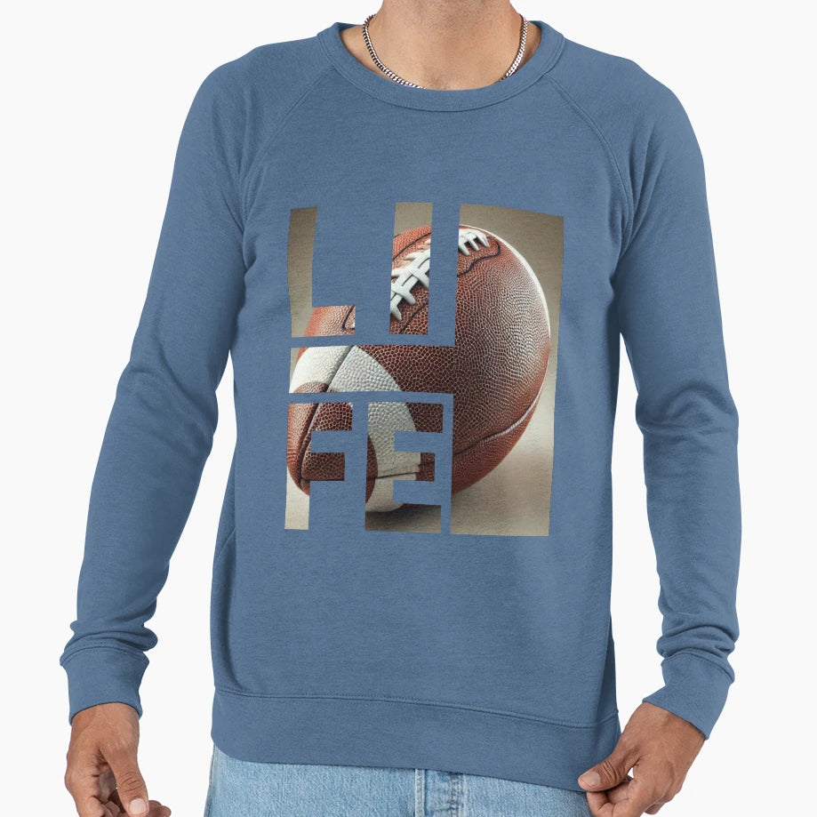 Football Is Life Sweatshirt - Unique Graphic Unisex - T-Shirt, Sweatshirt, Hoodie
