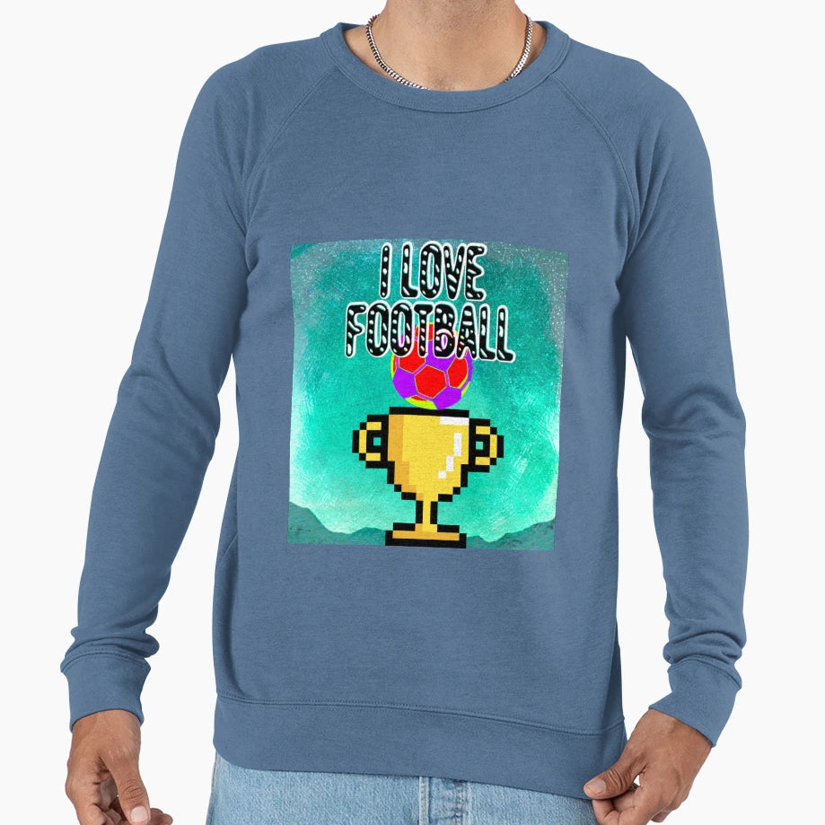 I Love Football Sweatshirt - Casual Everyday Wear for Adults - T-Shirt, Sweatshirt, Hoodie