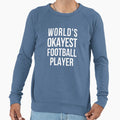 Worlds Okayest Football Player Sweatshirt - Minimalist Print Men Women - T-Shirt, Sweatshirt, Hoodie