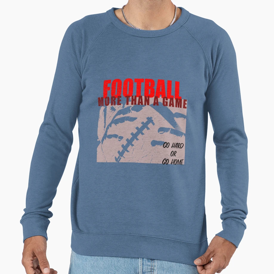 American Football More Than Game Sweatshirt - Aesthetic Graphic Men Women - T-Shirt, Sweatshirt, Hoodie