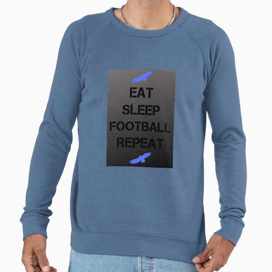 Eat Sleep Football Repeat Sweatshirt - Fun Novelty Design for Adults - T-Shirt, Sweatshirt, Hoodie