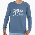 Funny Football Dad Football Dad Sweatshirt - Novelty Apparel for Adults - T-Shirt, Sweatshirt, Hoodie