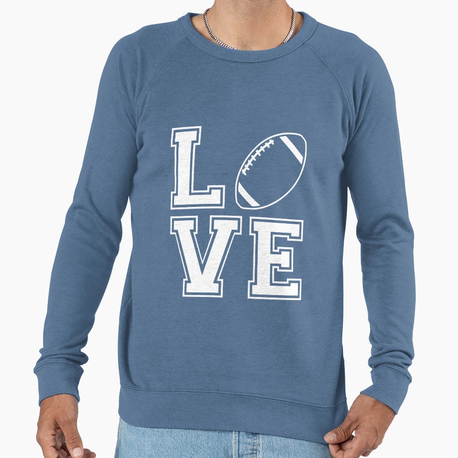 Love Football Sweatshirt - Fun Novelty Design for Adults - T-Shirt, Sweatshirt, Hoodie
