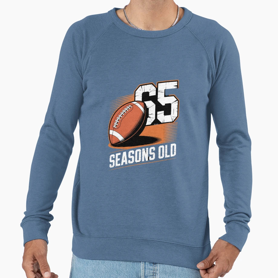 65 Years 65Th Football Seasons Old Sweatshirt - Trendy Graphic Men Women - T-Shirt, Sweatshirt, Hoodie